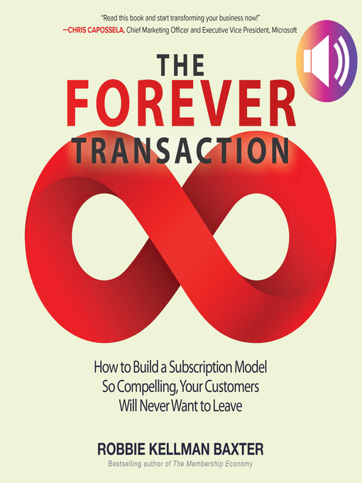 Title details for The Forever Transaction by Robbie Kellman Baxter - Available